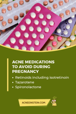 Acne medications to avoid during pregnancy